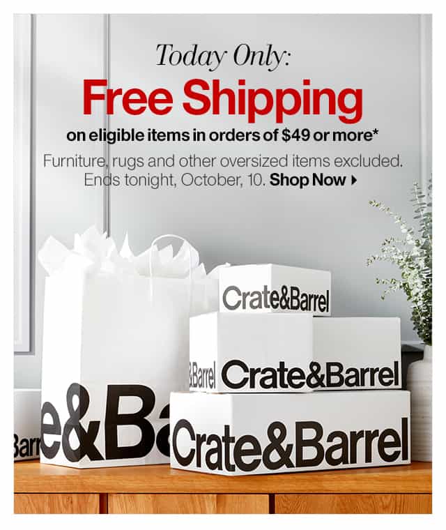 example of Crate and Barrel free shipping